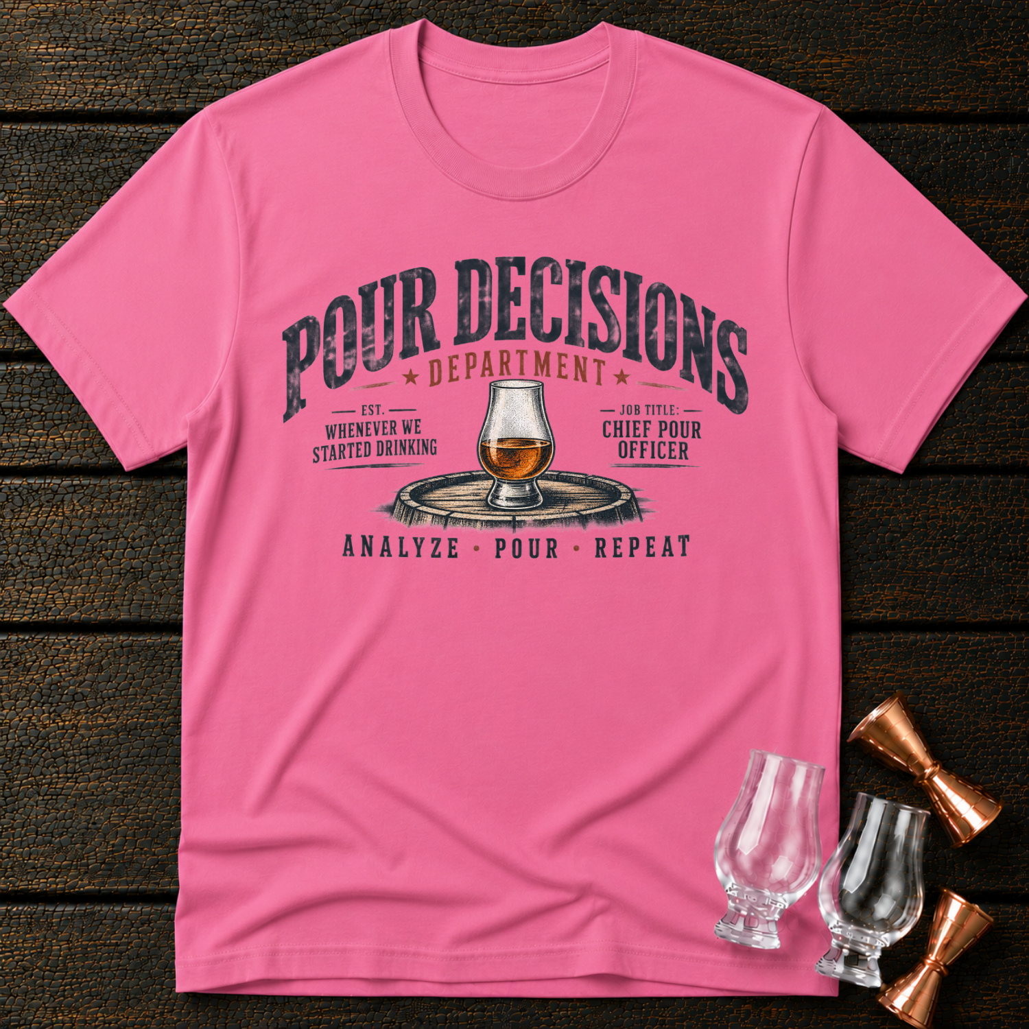 Pour Decisions Department T-Shirt