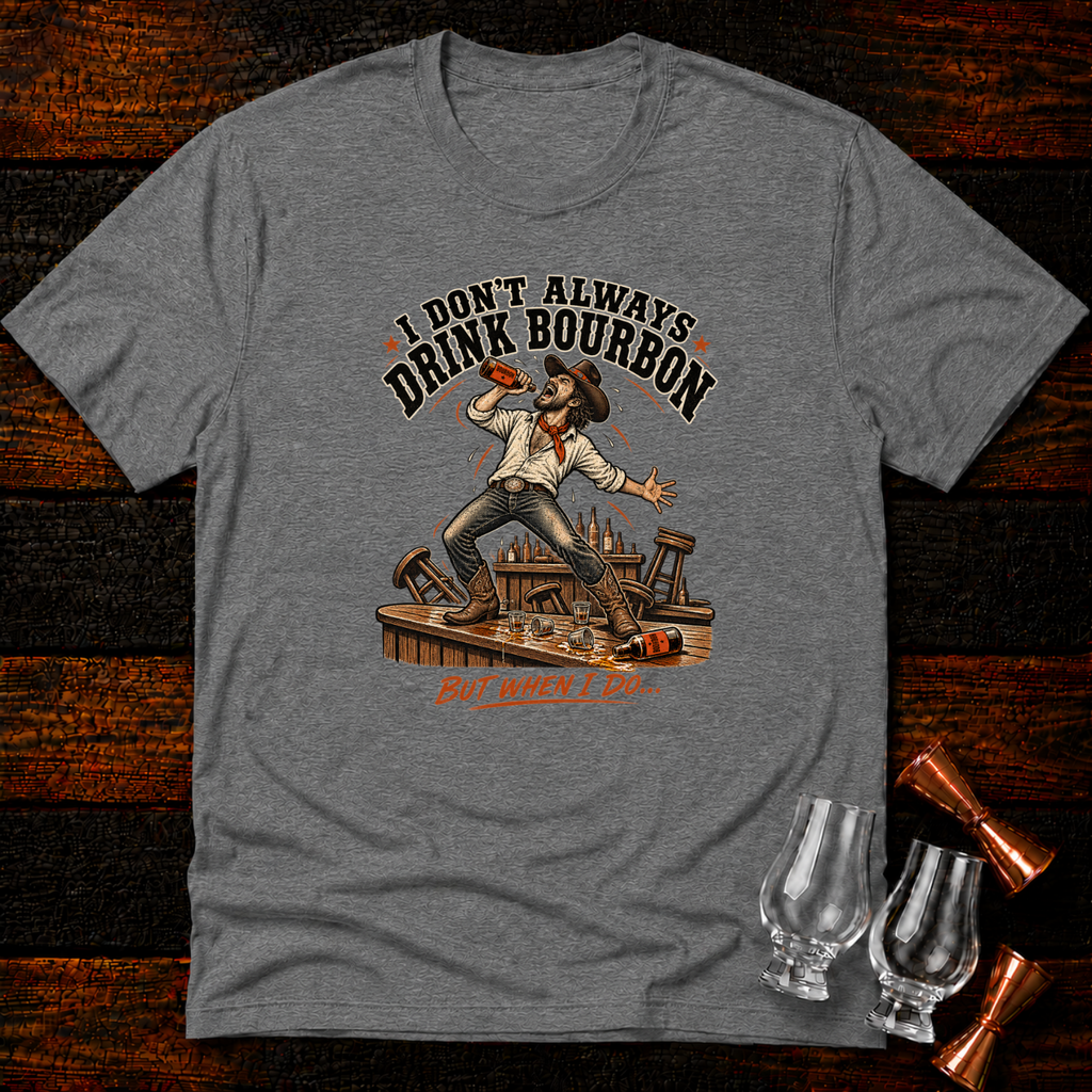 But When I Do T-Shirt