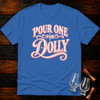 Pour for Dolly T-Shirt