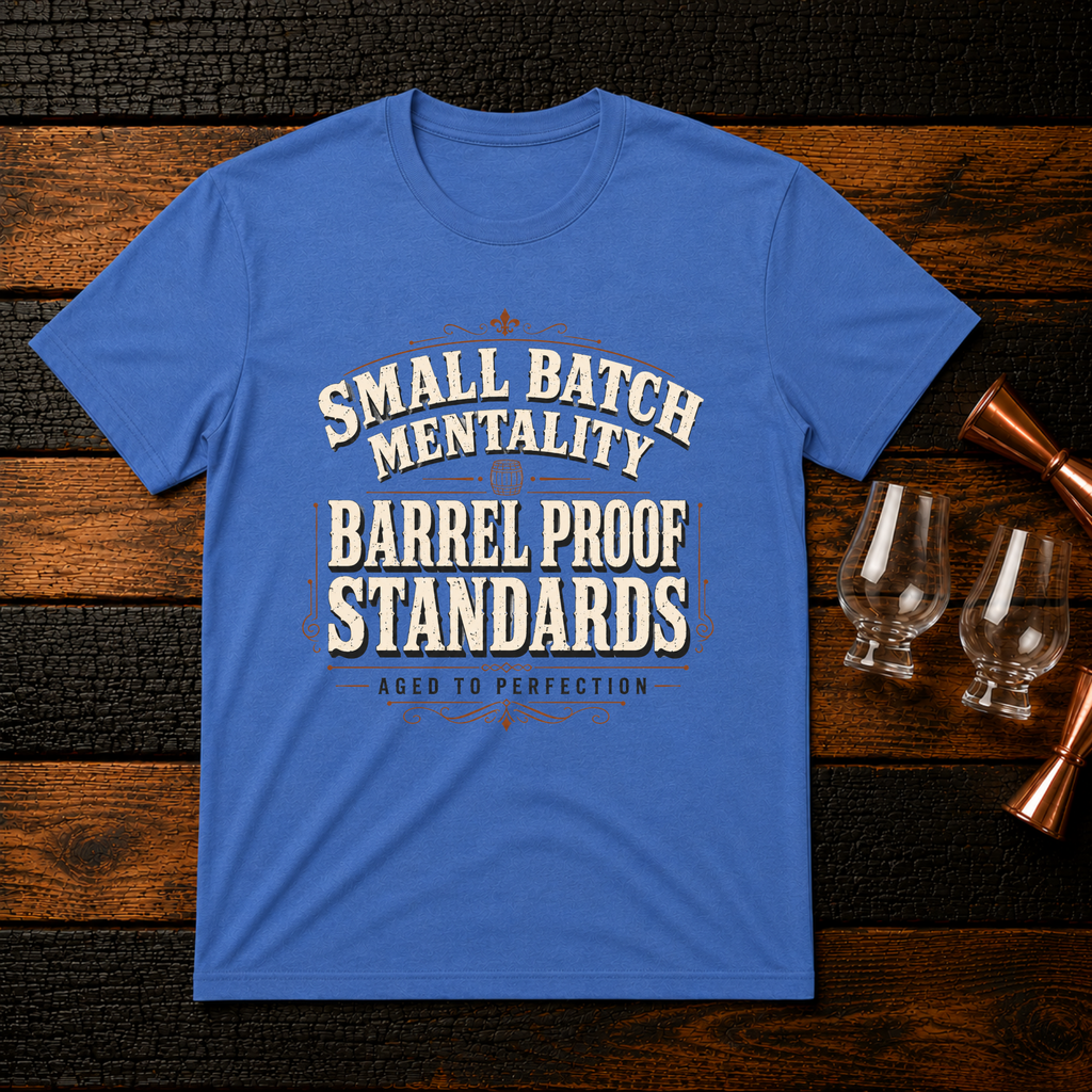 small batch mentality T-Shirt