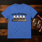 Pour Decisions T-Shirt