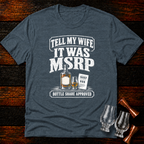 It was MSRP T-Shirt