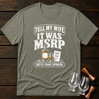 It was MSRP T-Shirt