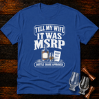 It was MSRP T-Shirt