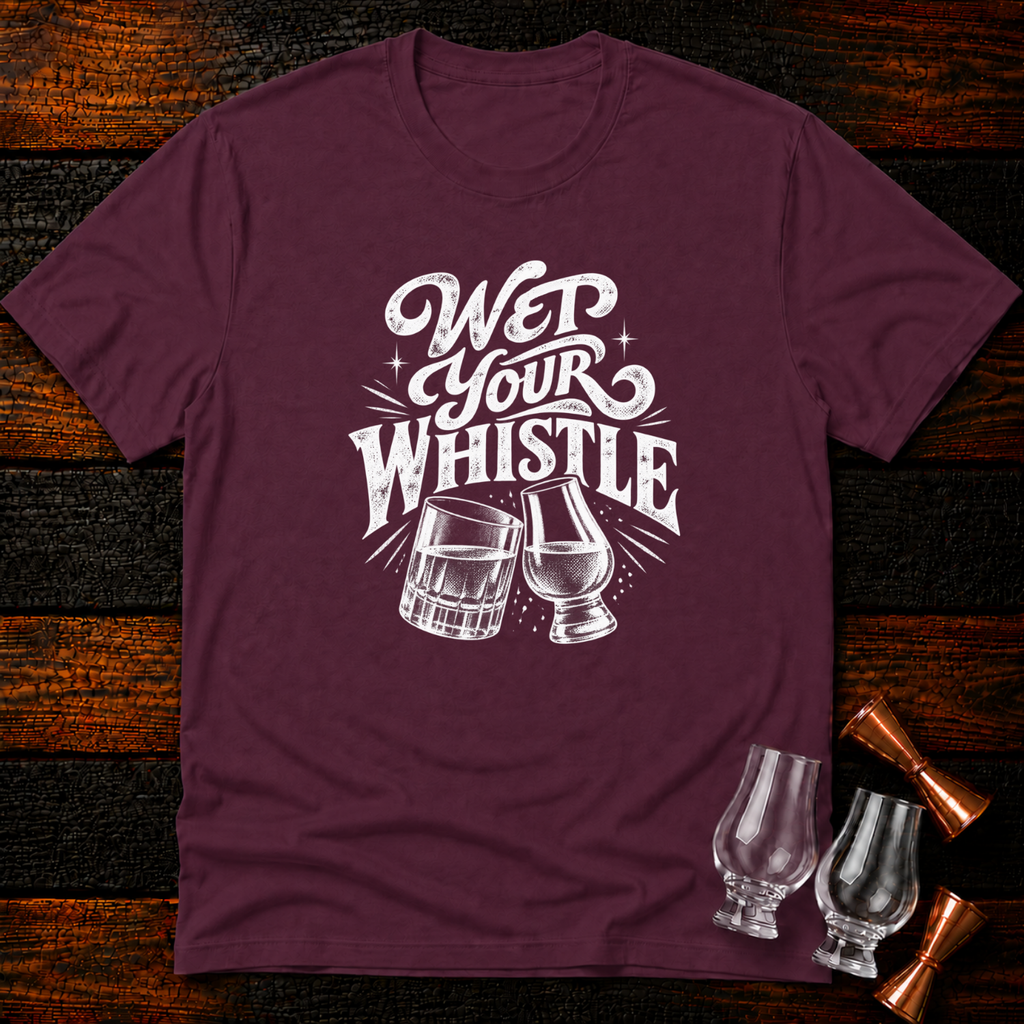 Wet Your Whistle T-Shirt