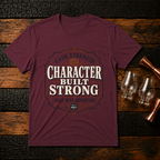 Character built strong T-Shirt