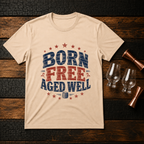 Born Free Aged Well T-Shirt
