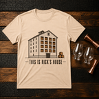 This is Rick's house T-Shirt