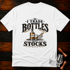 Bottles not Stocks T-Shirt