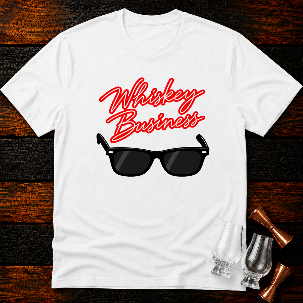 Whiskey Business T-Shirt
