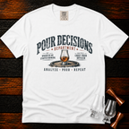 Pour Decisions Dept. Premium Tee