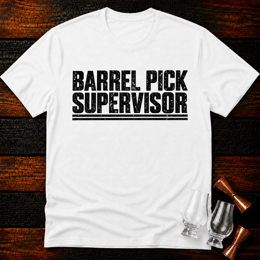 Barrel Pick Supervisor T-Shirt