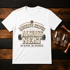 Always Neat T-Shirt