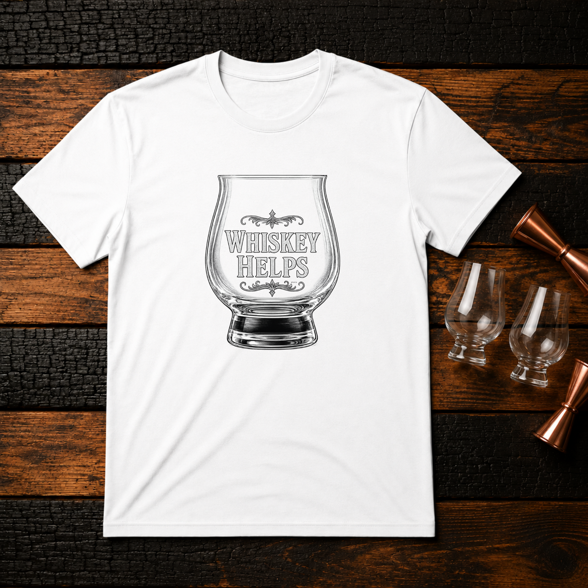 Whiskey Helps Glass T-Shirt