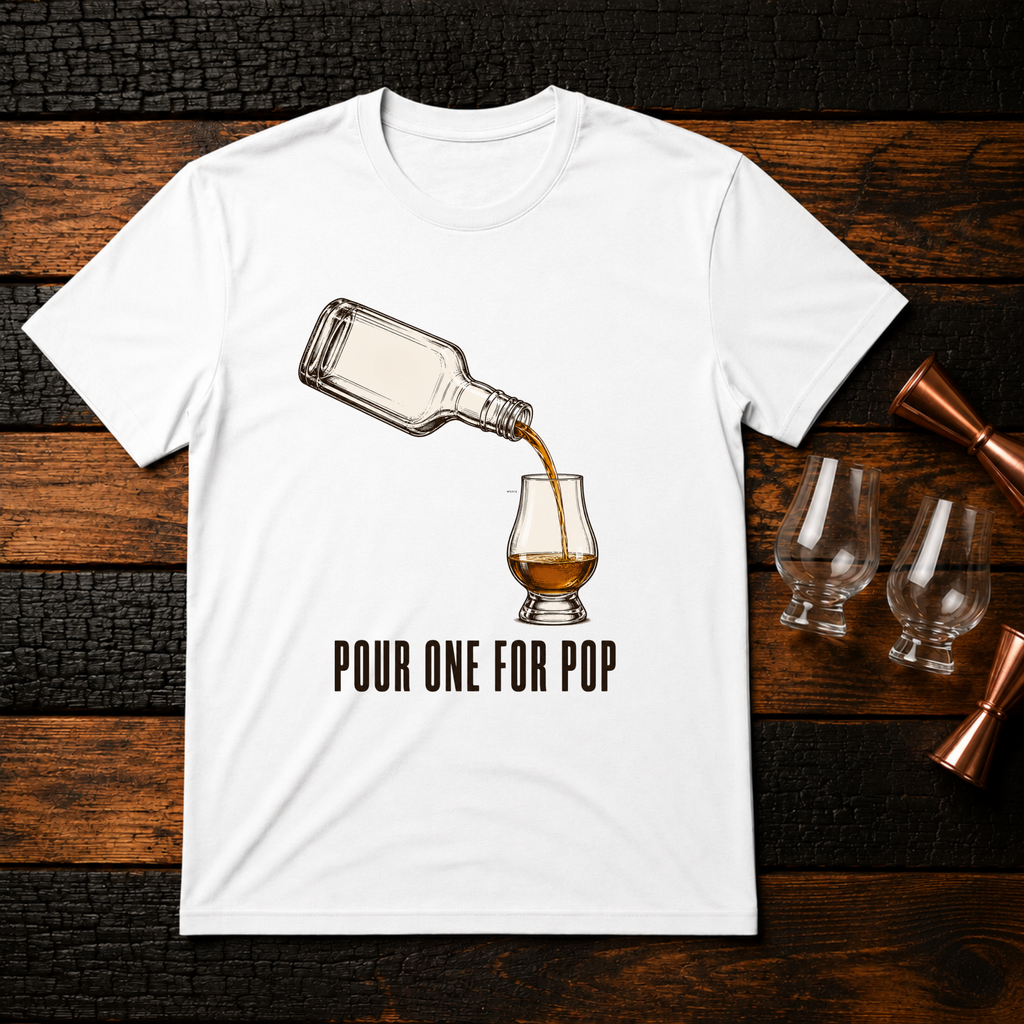 Pour one for Pop T-Shirt
