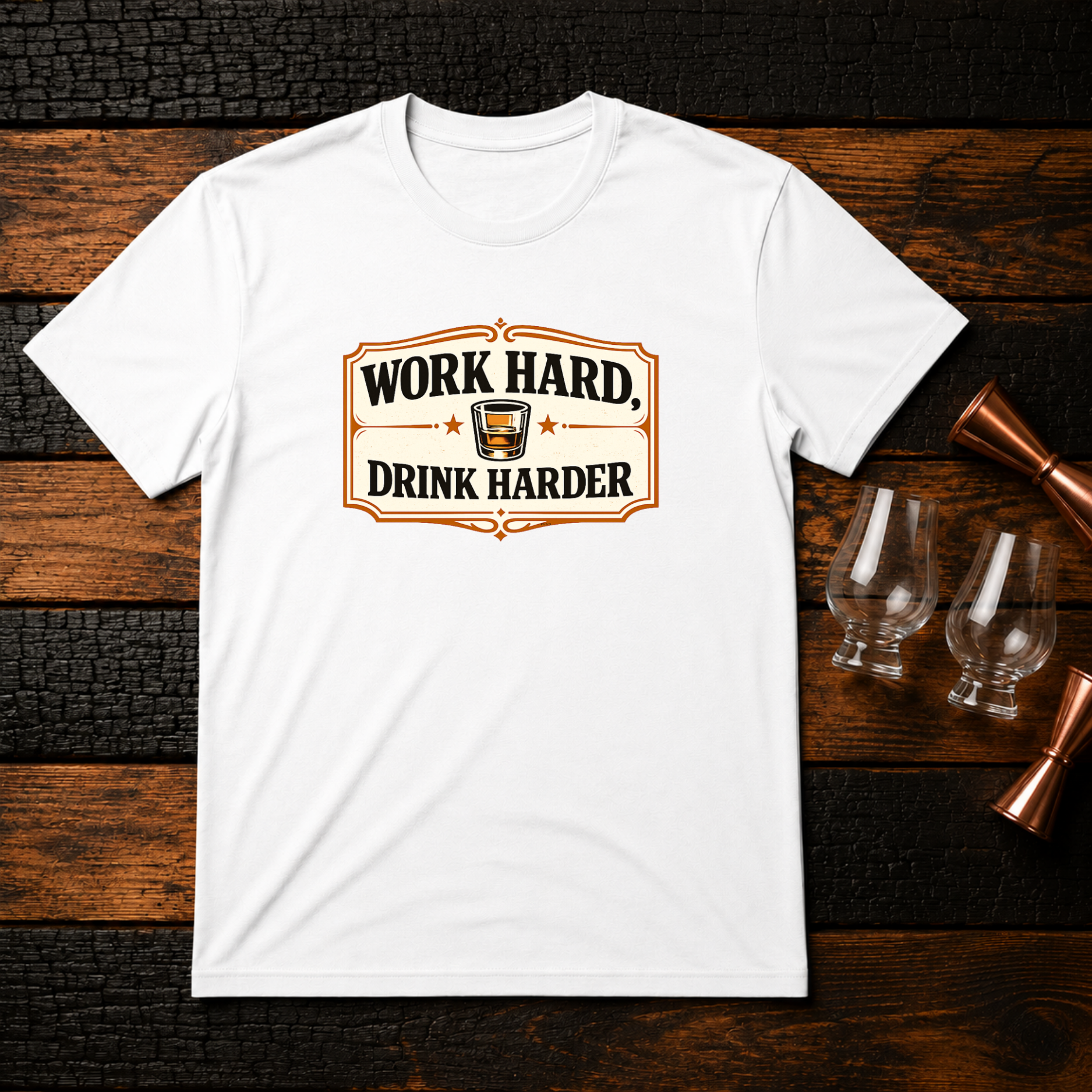 Work Hard Drink Harder T-Shirt