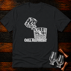 Chill Responsibly T-Shirt