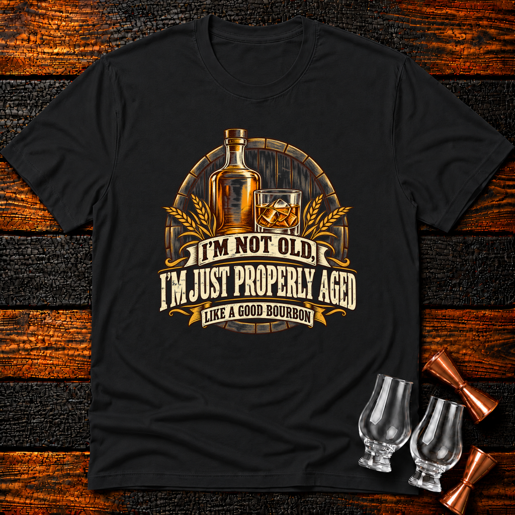 Properly Aged T-Shirt