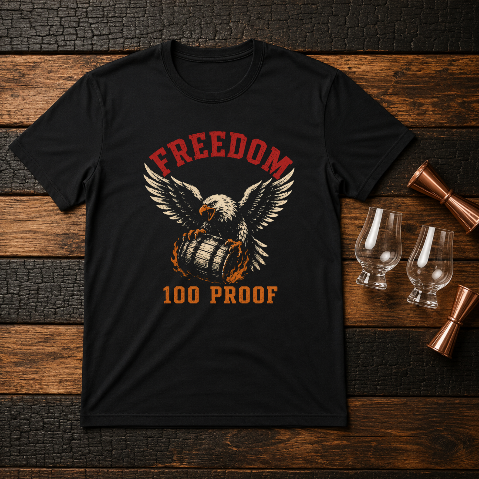 Freedom 100 Proof T-Shirt
