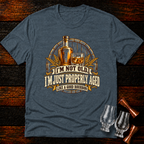 Properly Aged T-Shirt
