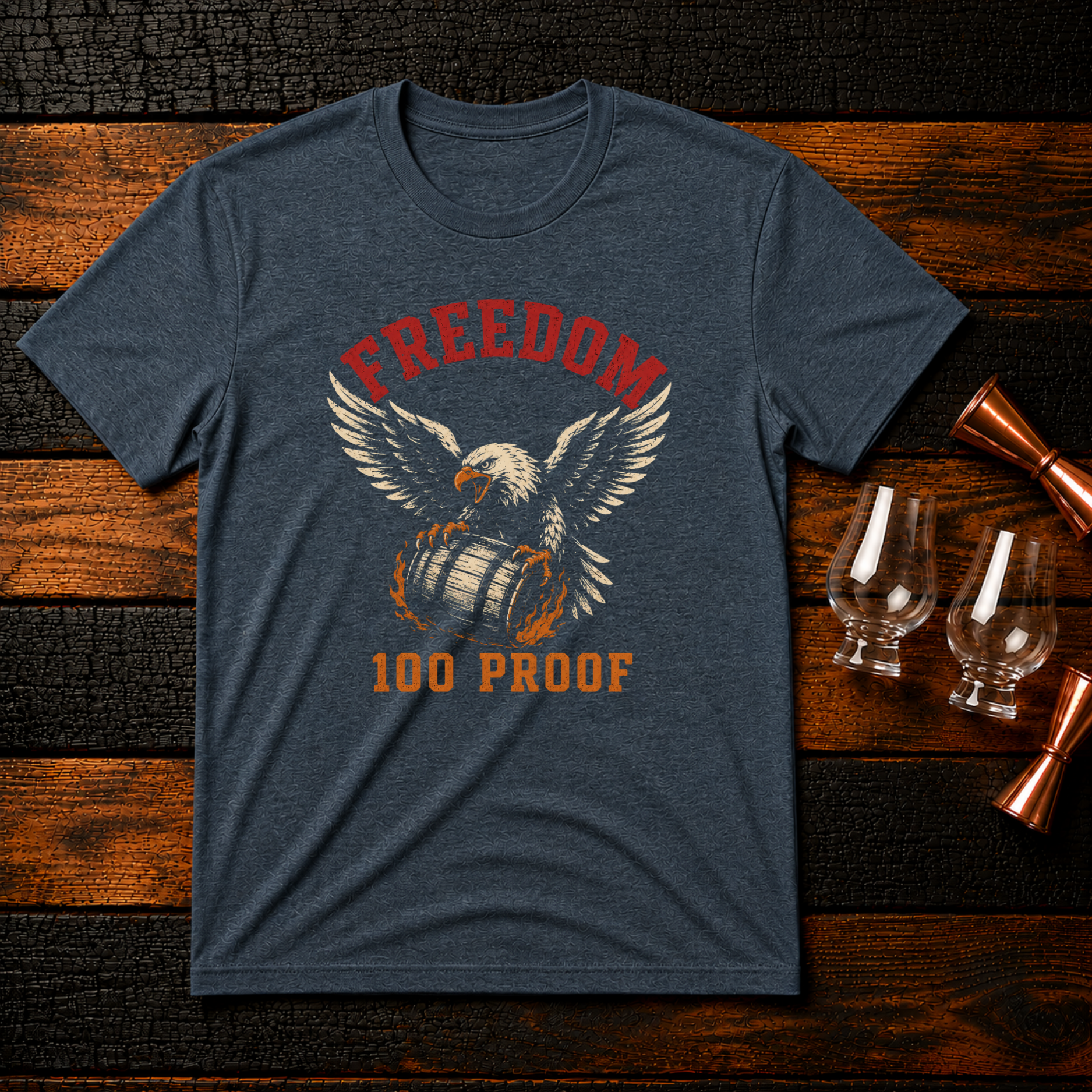 Freedom 100 Proof T-Shirt