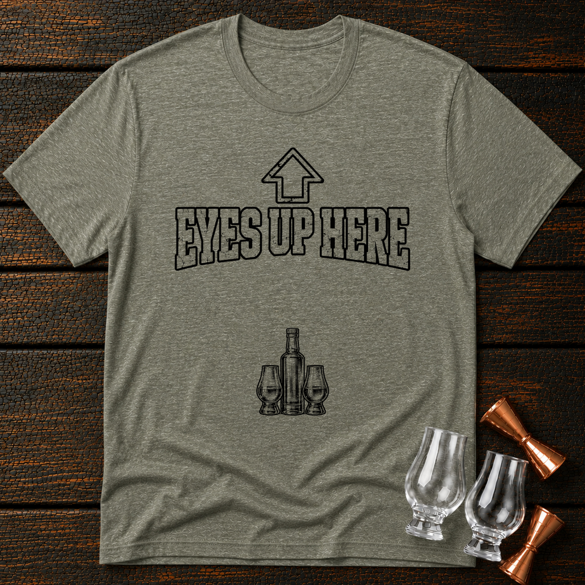 Eyes Up Here T-Shirt