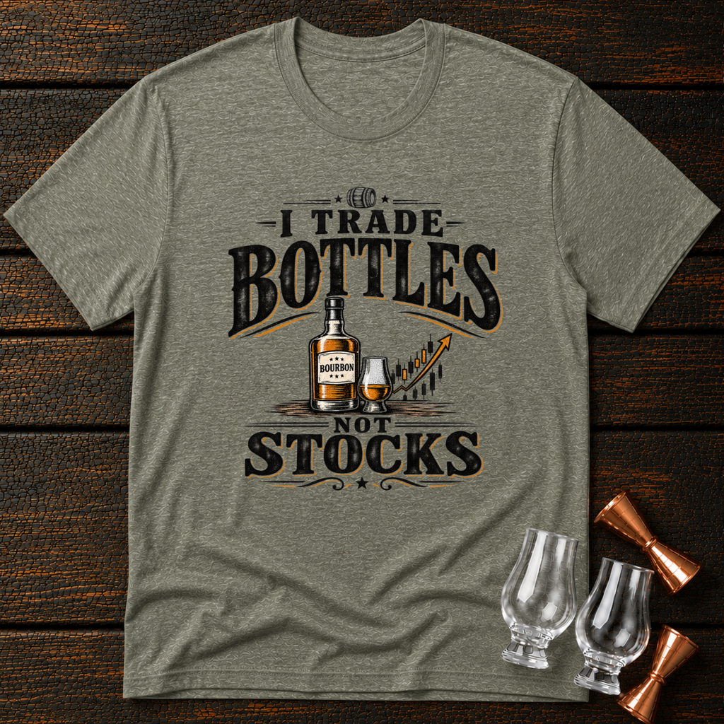 Bottles not Stocks T-Shirt