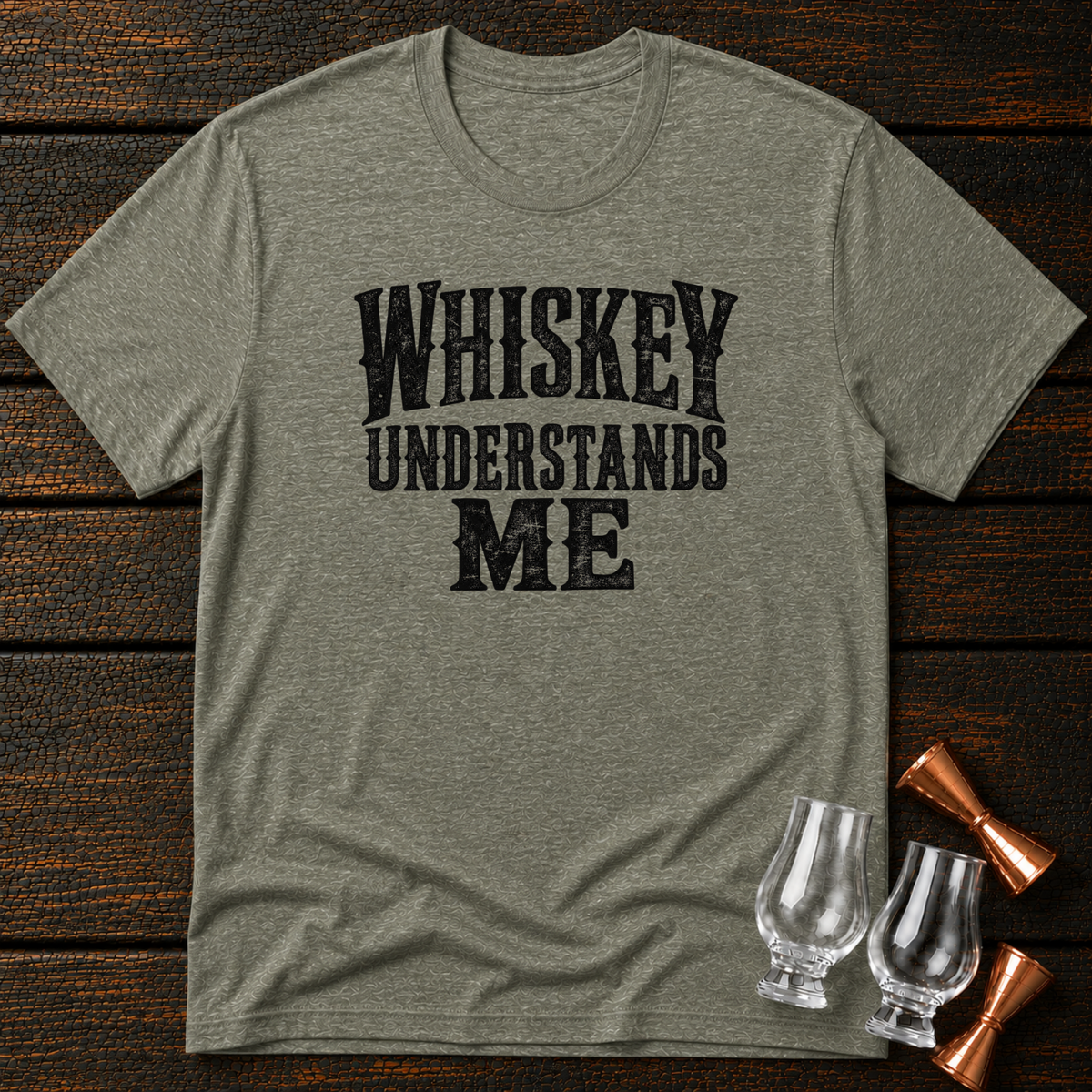 Whiskey Understands T-Shirt