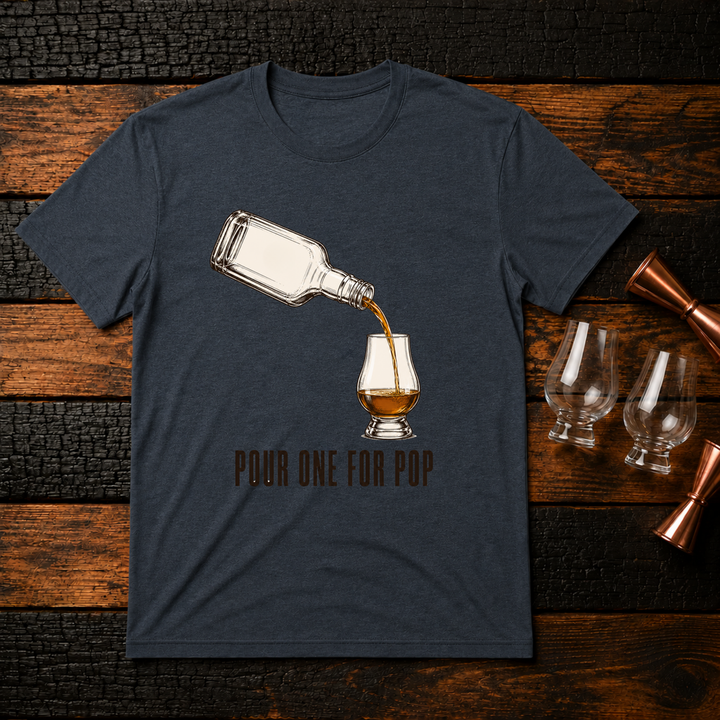 Pour one for Pop T-Shirt