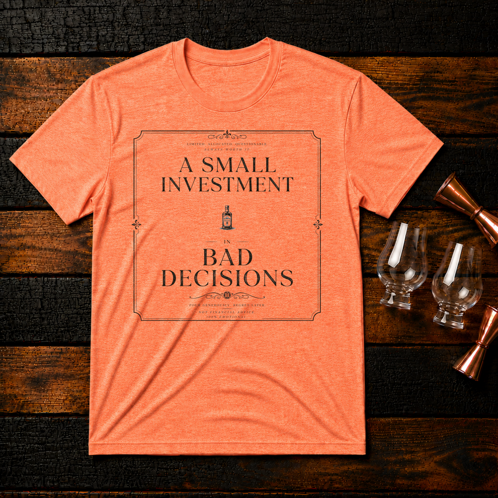 Small Investment T-Shirt