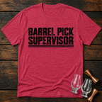 Barrel Pick Supervisor T-Shirt