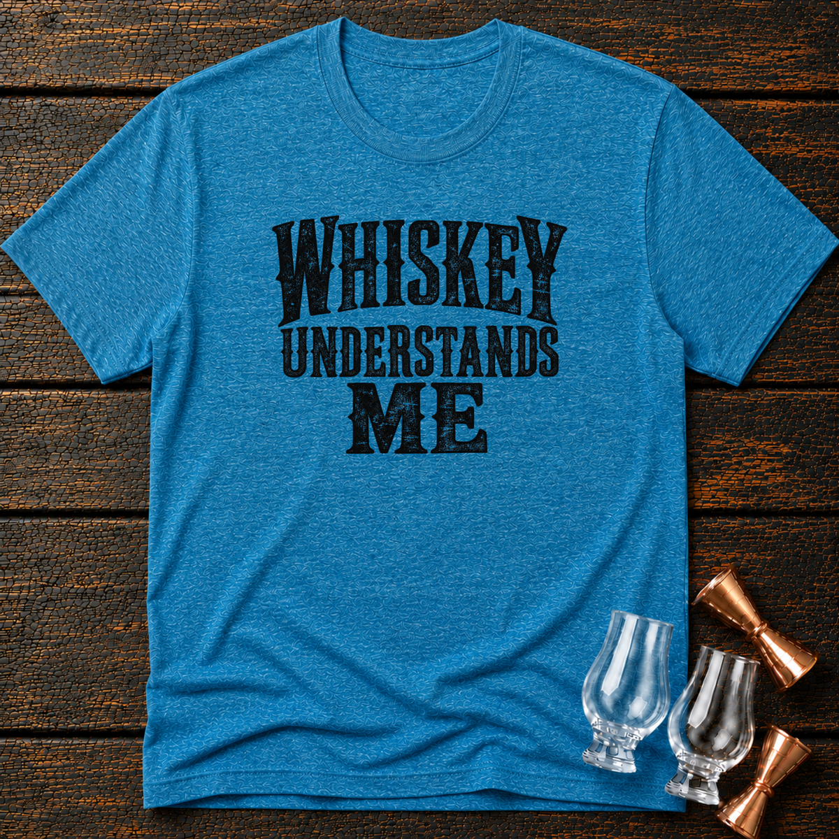 Whiskey Understands T-Shirt