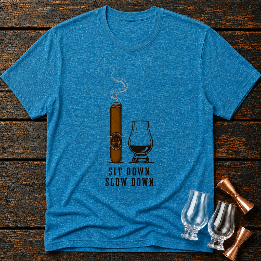 Sit down. Slow down T-Shirt