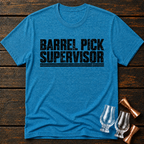 Barrel Pick Supervisor T-Shirt