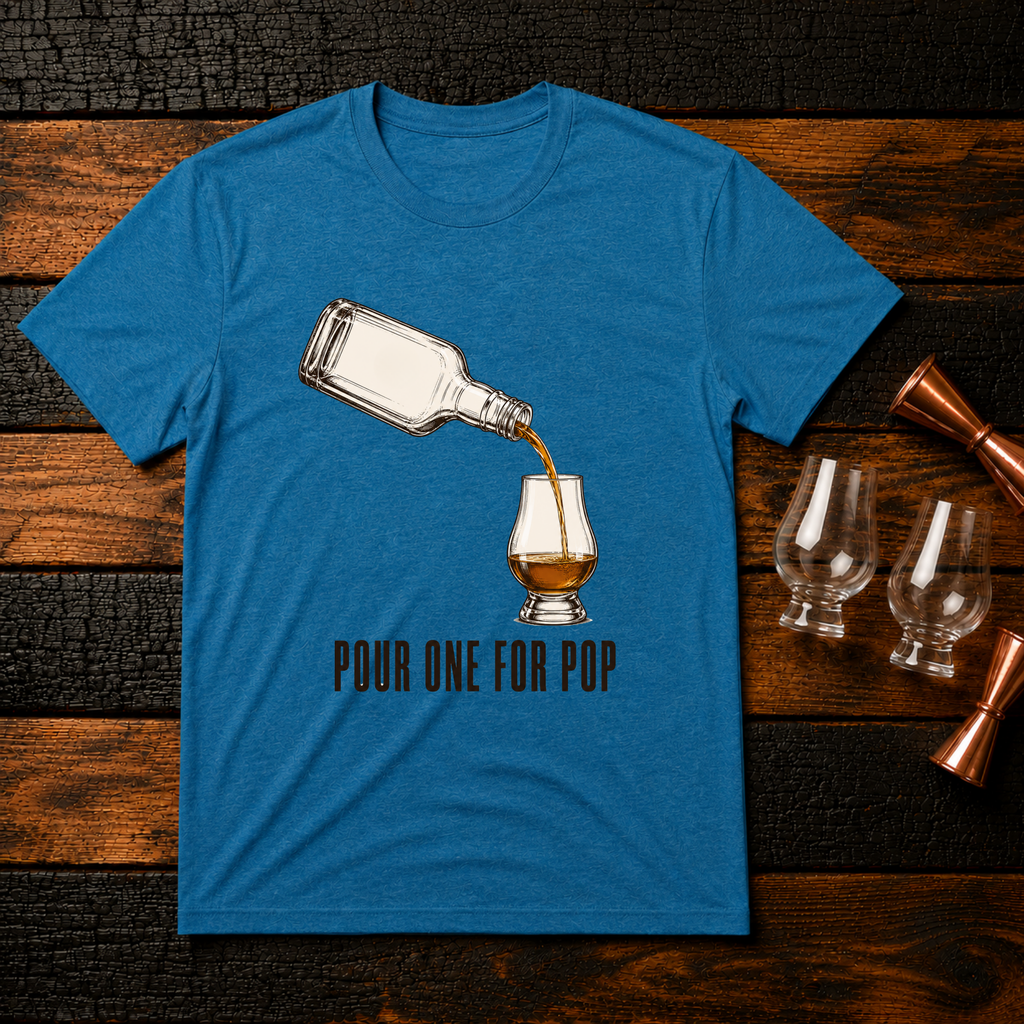 Pour one for Pop T-Shirt