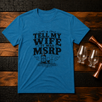 Tell My Wife T-Shirt