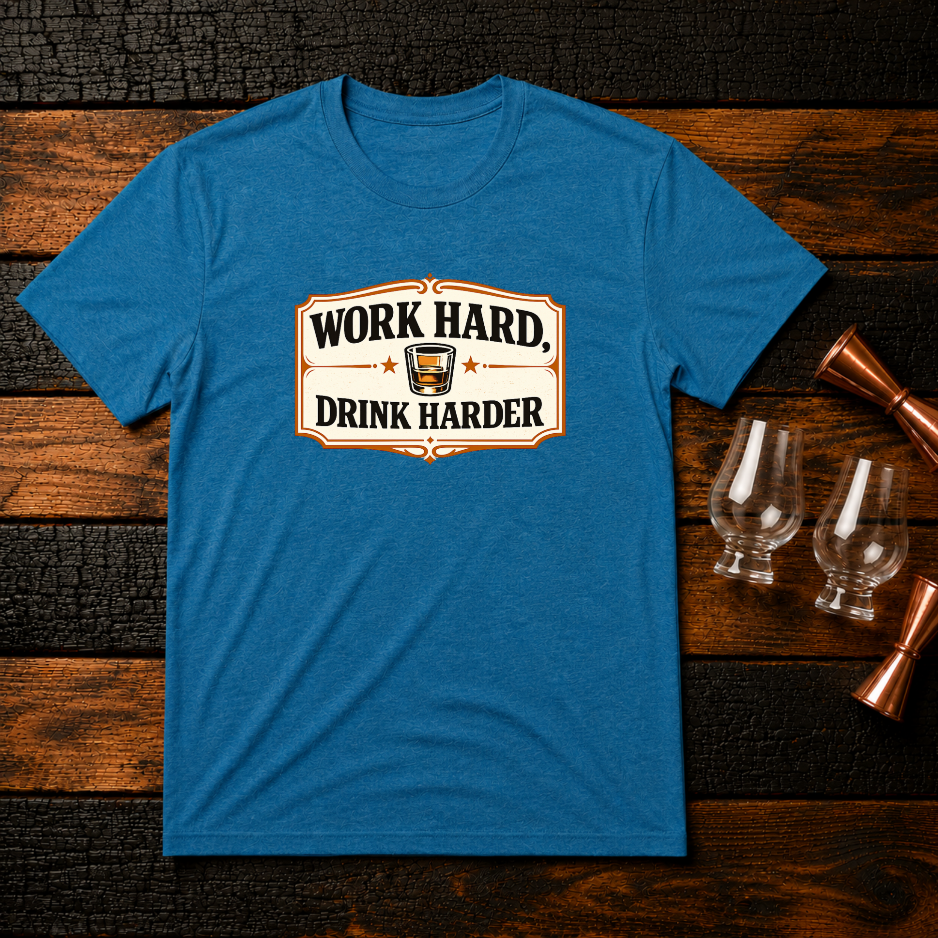 Work Hard Drink Harder T-Shirt