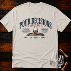 Pour Decisions Department T-Shirt