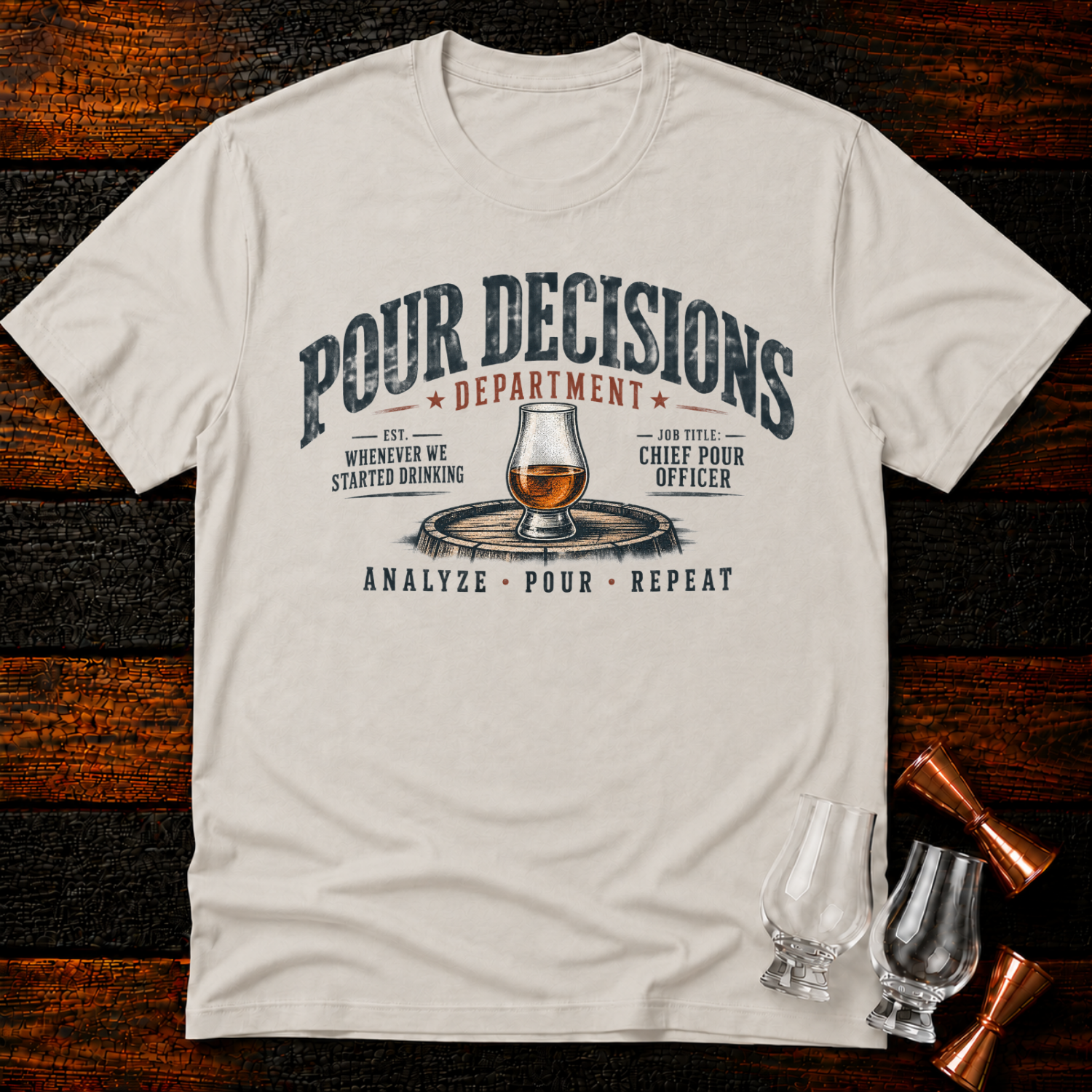 Pour Decisions Department T-Shirt