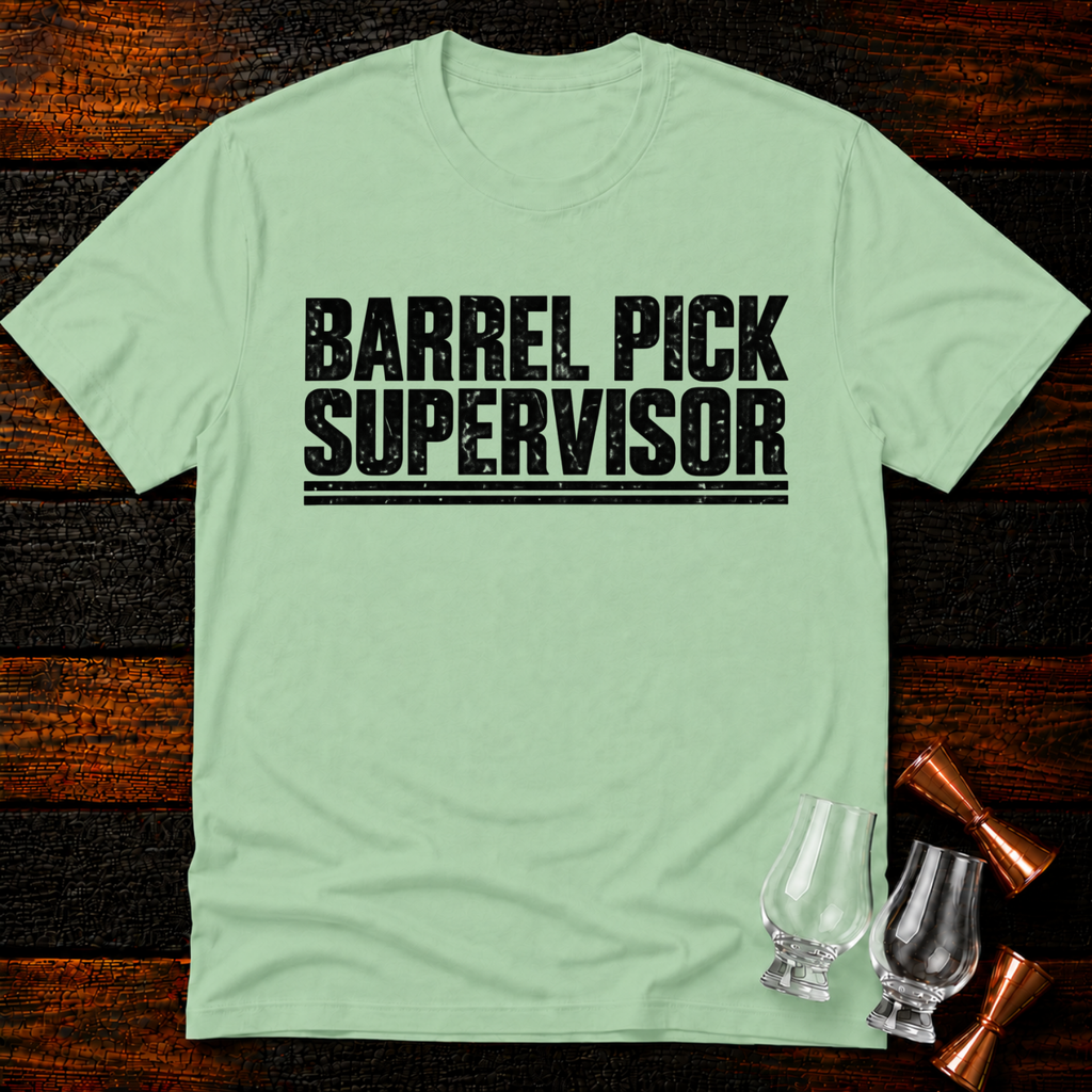 Barrel Pick Supervisor T-Shirt