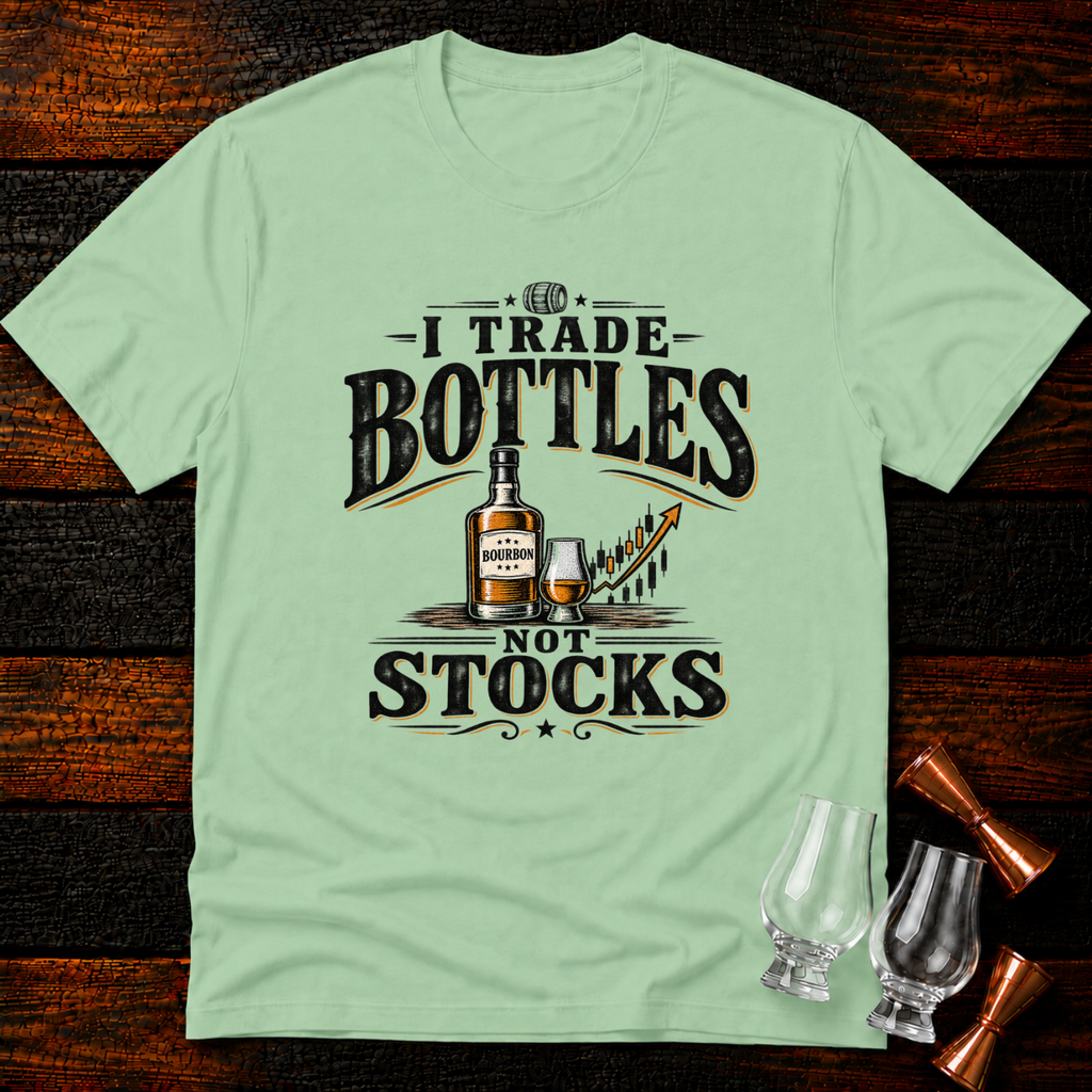 Bottles not Stocks T-Shirt