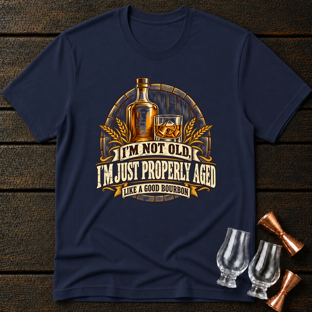 Properly Aged T-Shirt