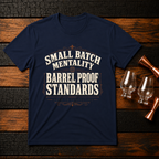 small batch mentality T-Shirt