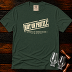 Not on Profile Premium Tee