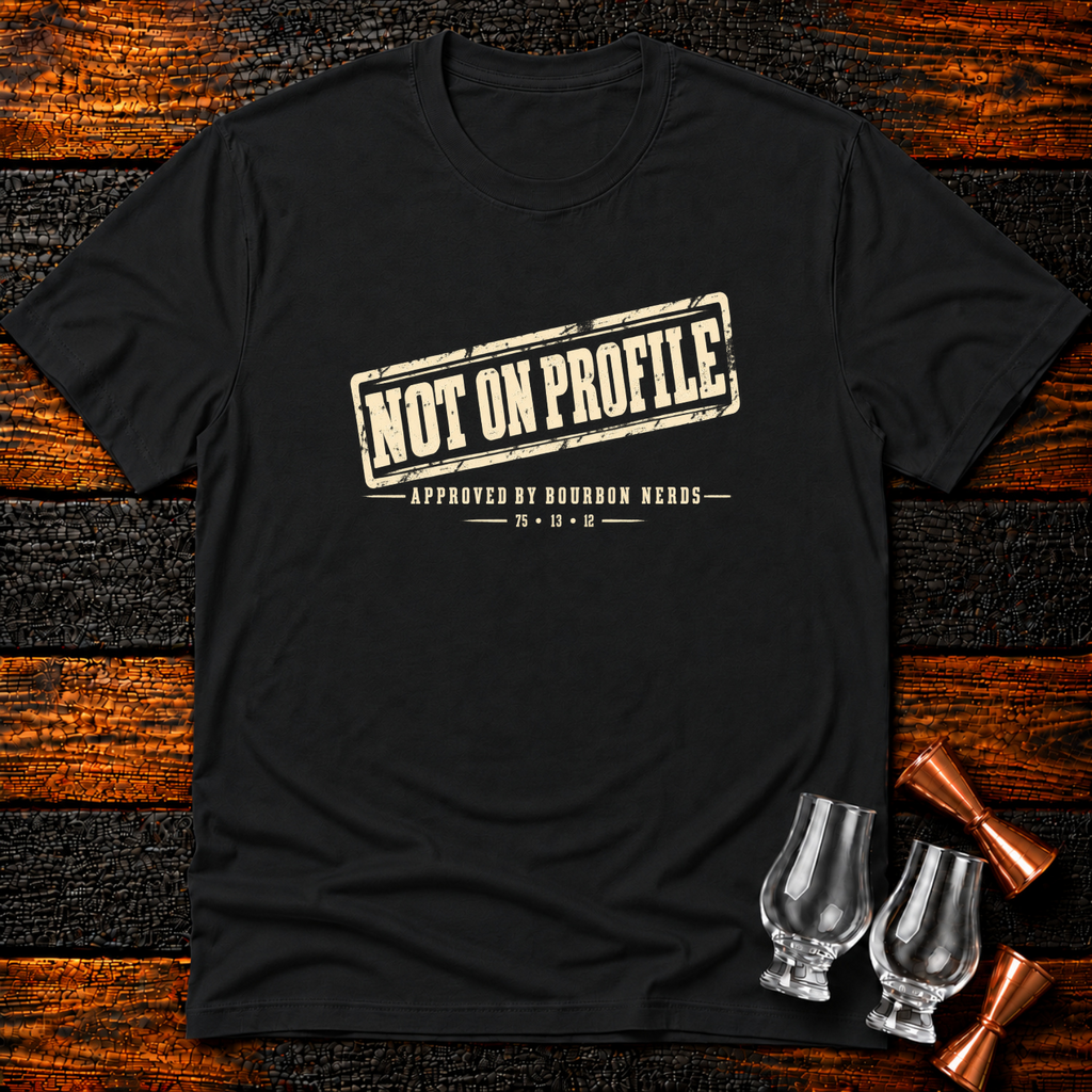 Not on Profile T-Shirt