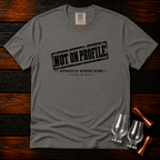 Not on Profile Premium Tee