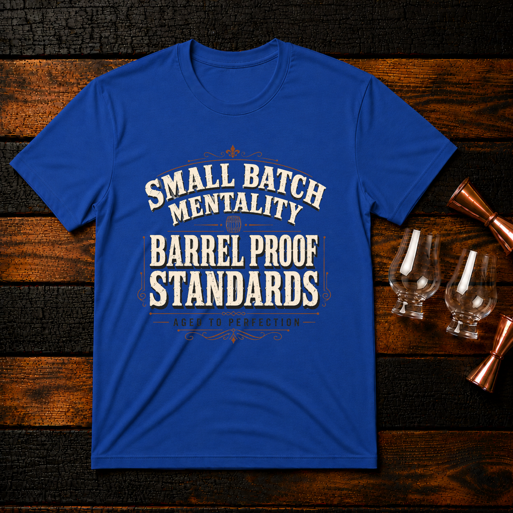 small batch mentality T-Shirt
