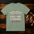 small batch mentality T-Shirt