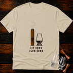 Sit down. Slow down T-Shirt