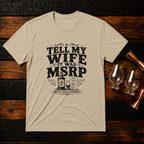 Tell My Wife T-Shirt